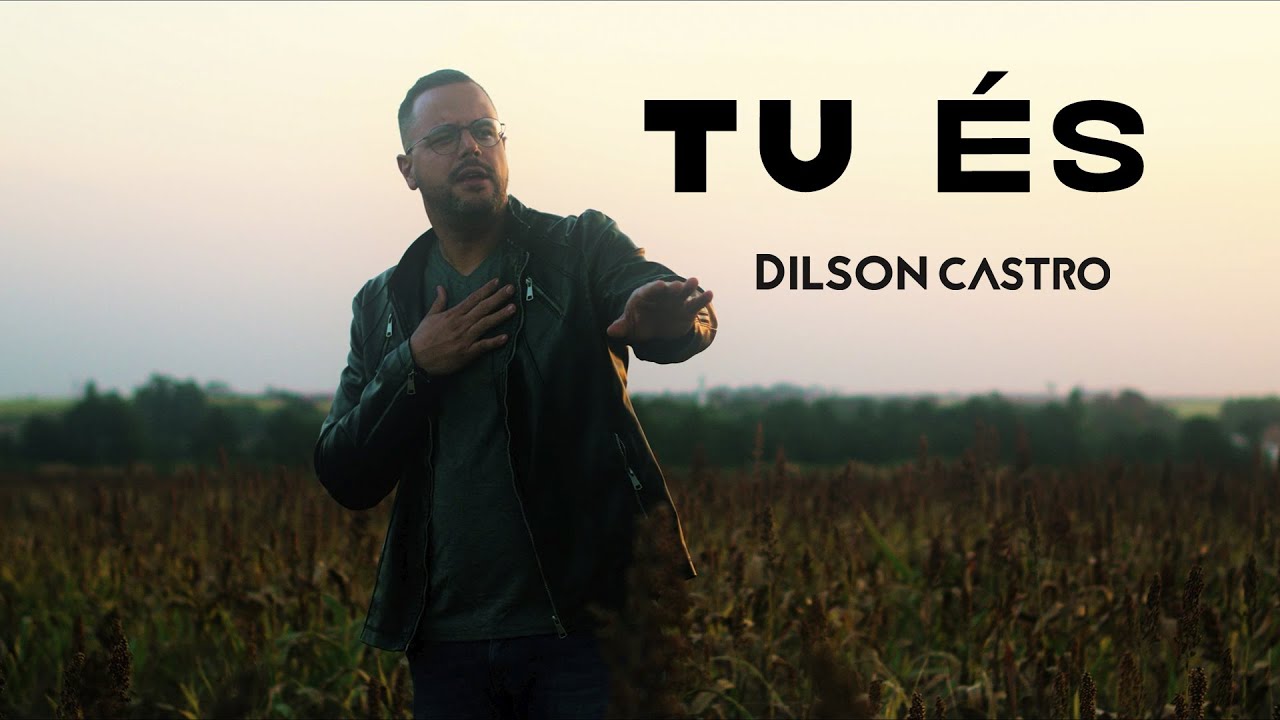 Dilson Castro | TU &Eacute;S  [Cover]
