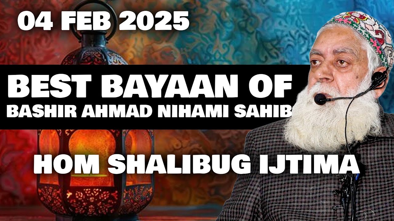 Hom Shalibugh || Prof Bashir Ahmad Nihami Al Madani || 04 Feb 2025