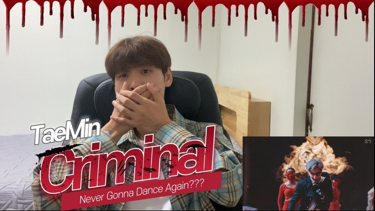Eng Subs) Taemin 'criminal' MV Reaction | 완전 순 거짓말쟁이야!!!(태민 뮤비 리액션)