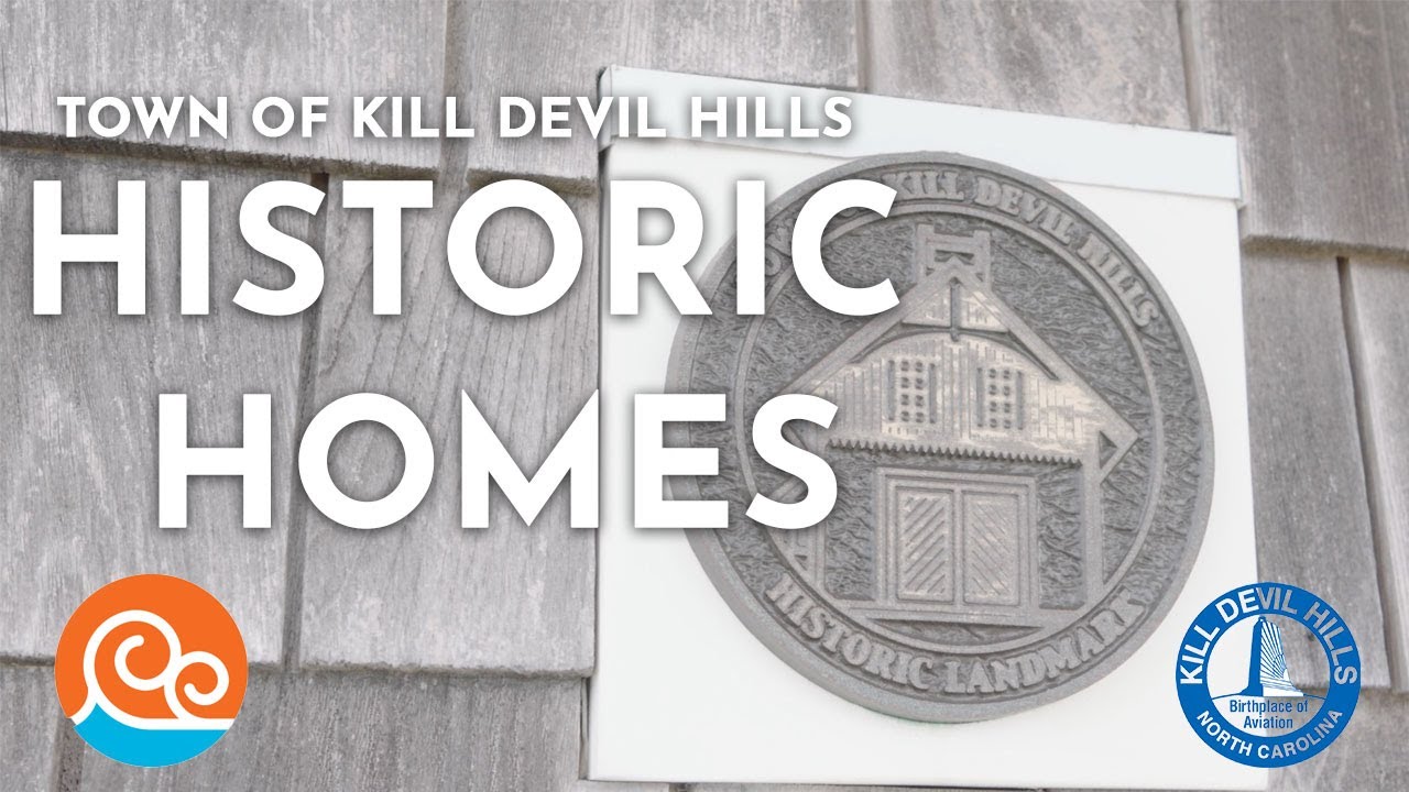 Kill Devil Hills Historic Homes Documentary