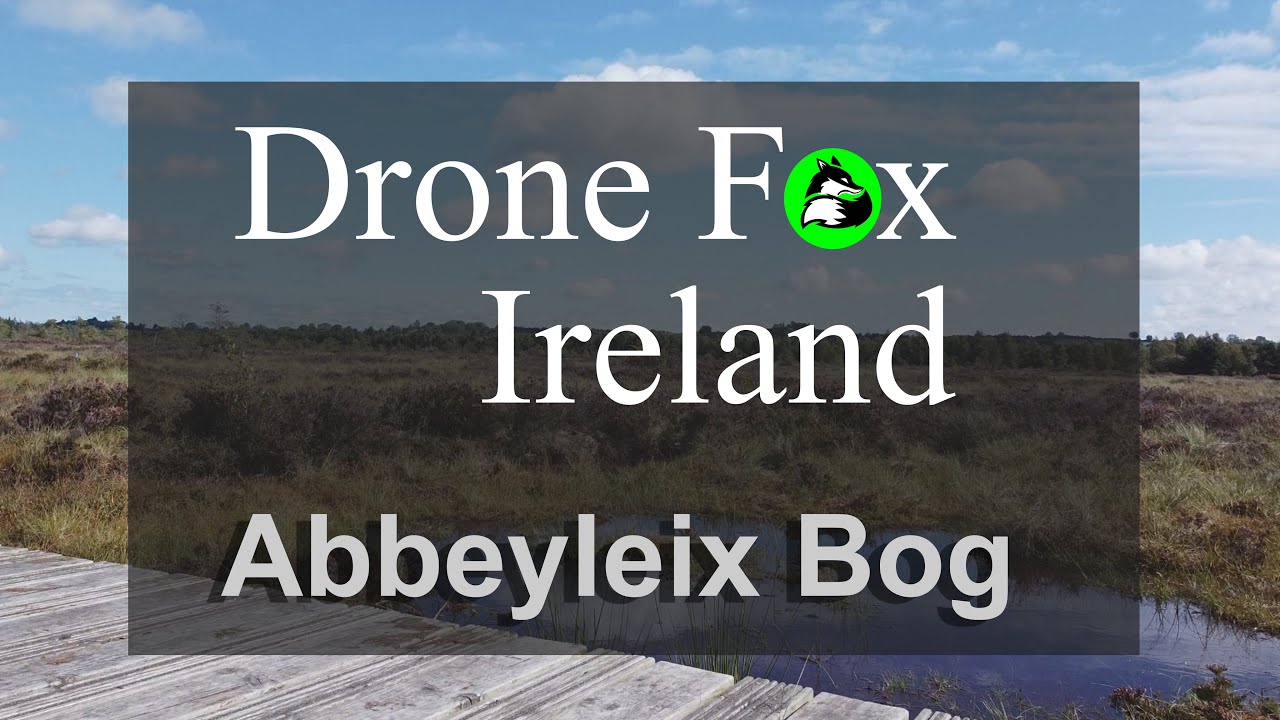 Abbeyleix Bog   | Discovering Ireland.| A Drone Fox Ireland video.