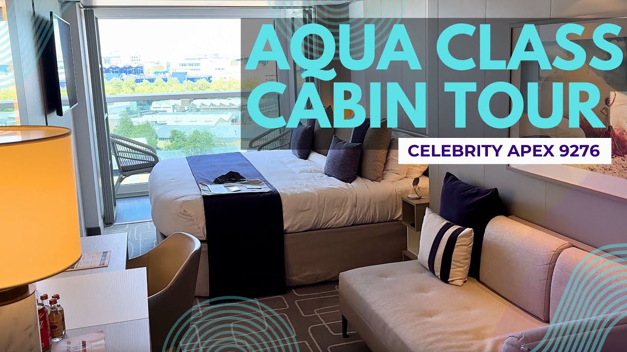 AQUA Class Cabin Tour | Celebrity Apex 9276