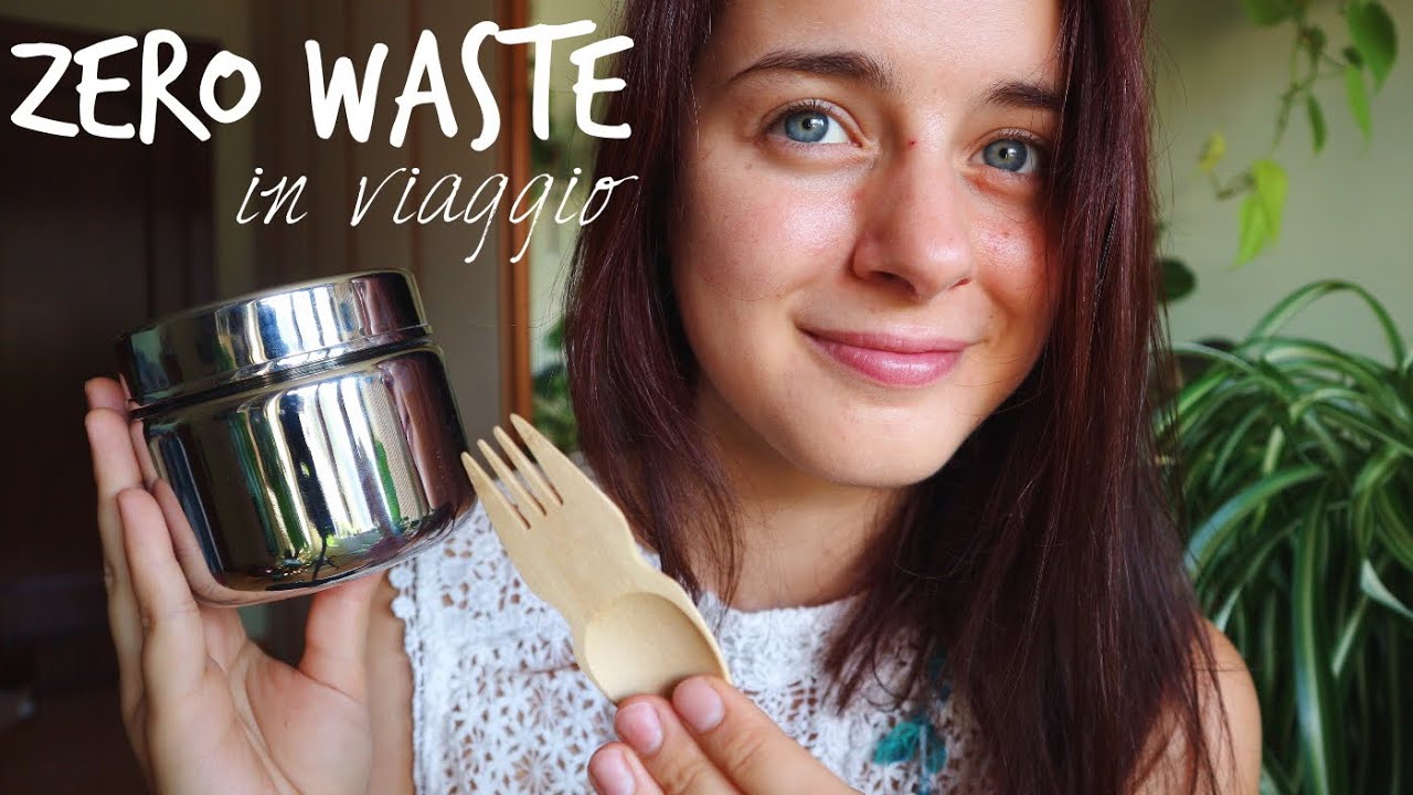 ZERO WASTE in VIAGGIO ✈️
