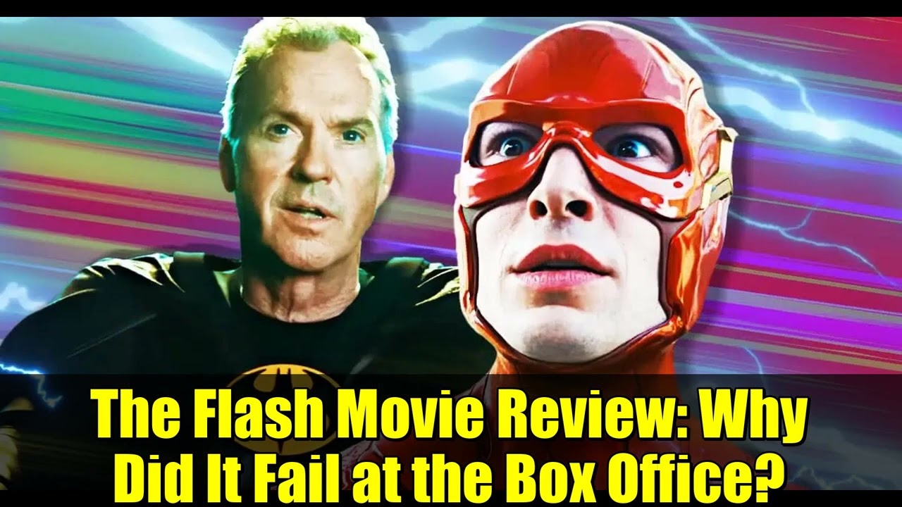 Обзор фильма «Флэш»: почему он провалился в прокате