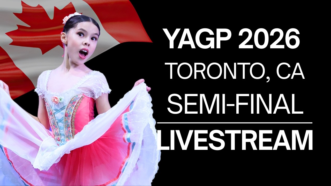 Senior Classical Competition Women Ages 17-20 & Men Ages 15-20 ~ YAGP 2026 Toronto