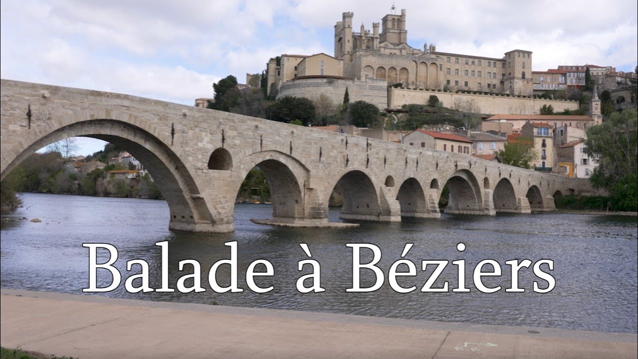 BALADE A BEZIERS / Hérault Occitanie - 4K
