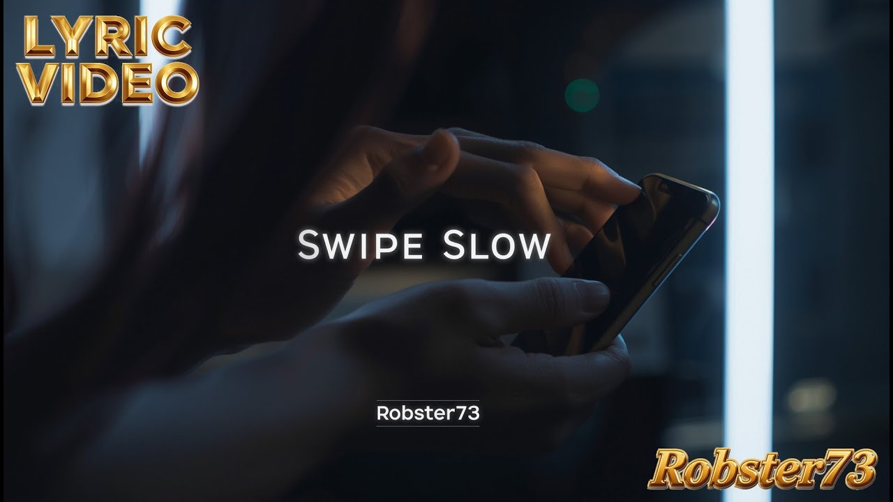 Robster73 - Lyric Video - Swipe Slow (Chill Deep House Visualizer)