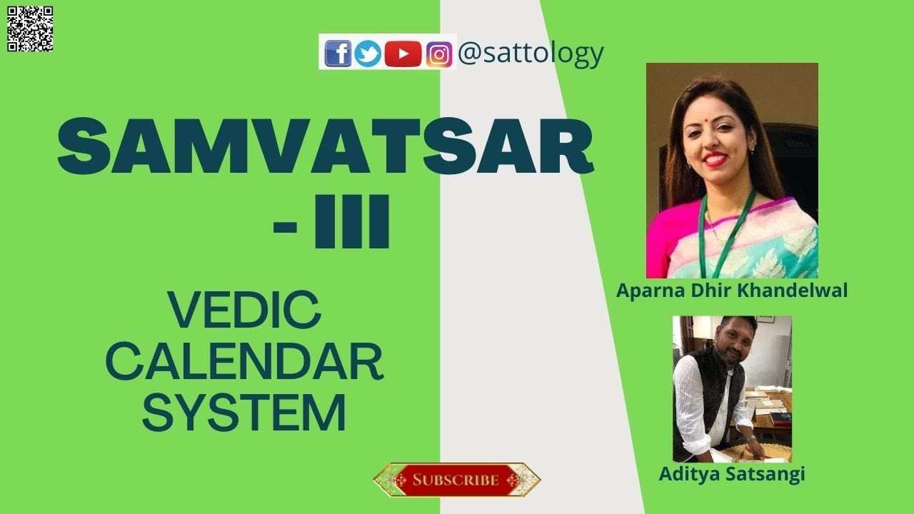 What is Samvatsar ? -III, Vedic Calendar Systems; #Sattology, Dr Aparna Dhir Khandelwal