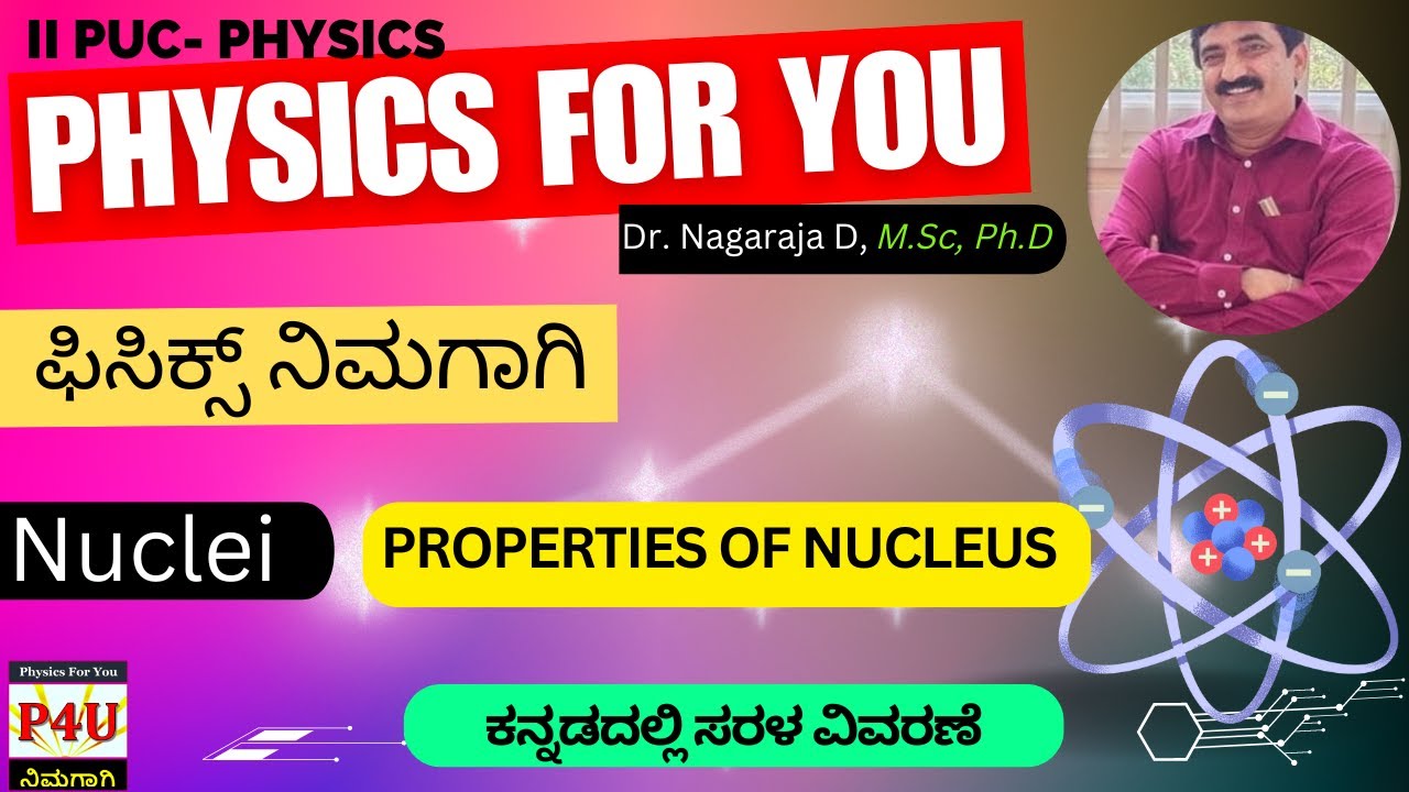 Properties of Nucleus, Isotopes and Isobars | Nuclei Part 1 | 2nd PU in Kannada