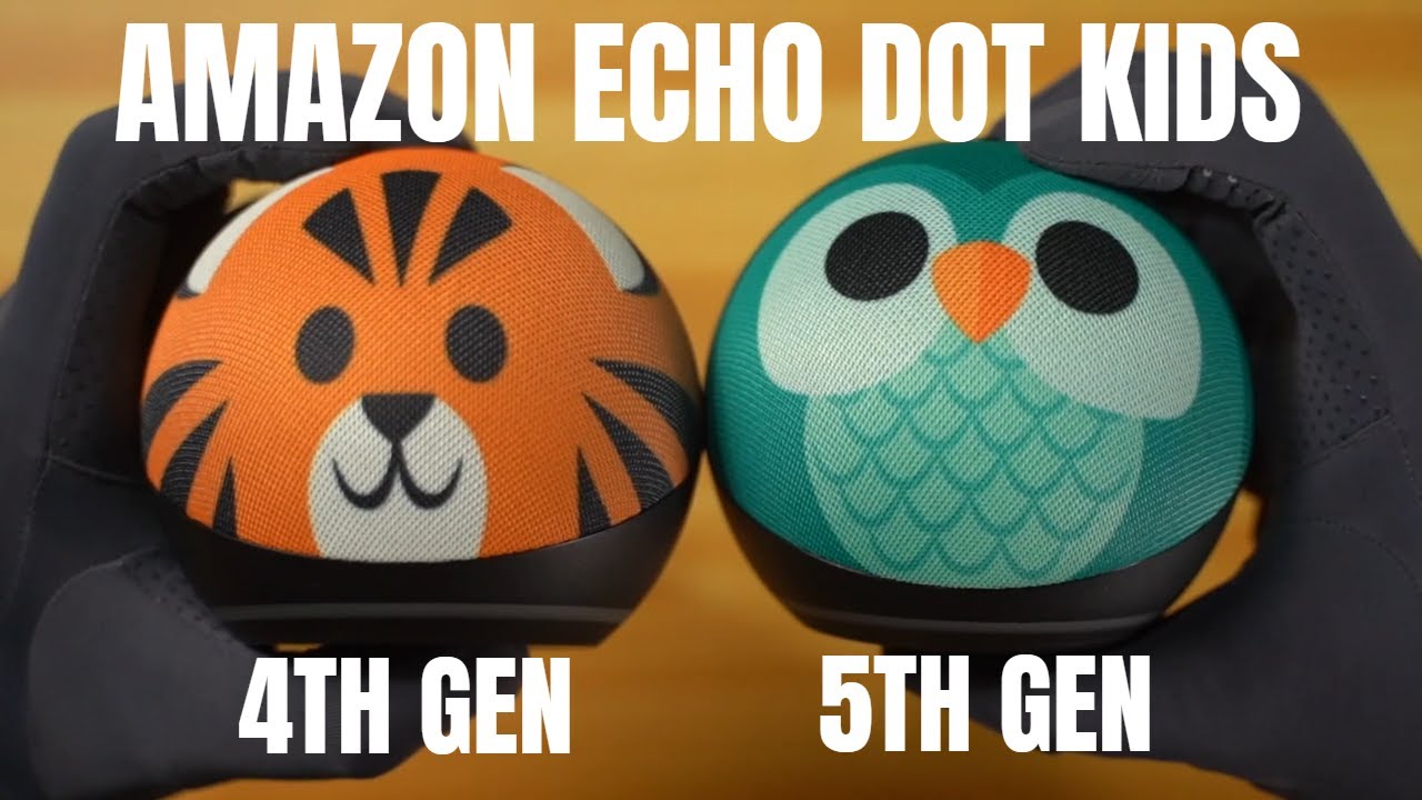 Amazon Echo Dot Kids 4th generation vs Amazon Echo Dot Kids 5th generation