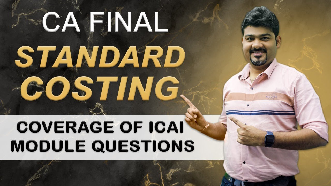 LIVE : CA FINAL REVISION STANDARD COSTING BY CA SANKALP KANSTIYA