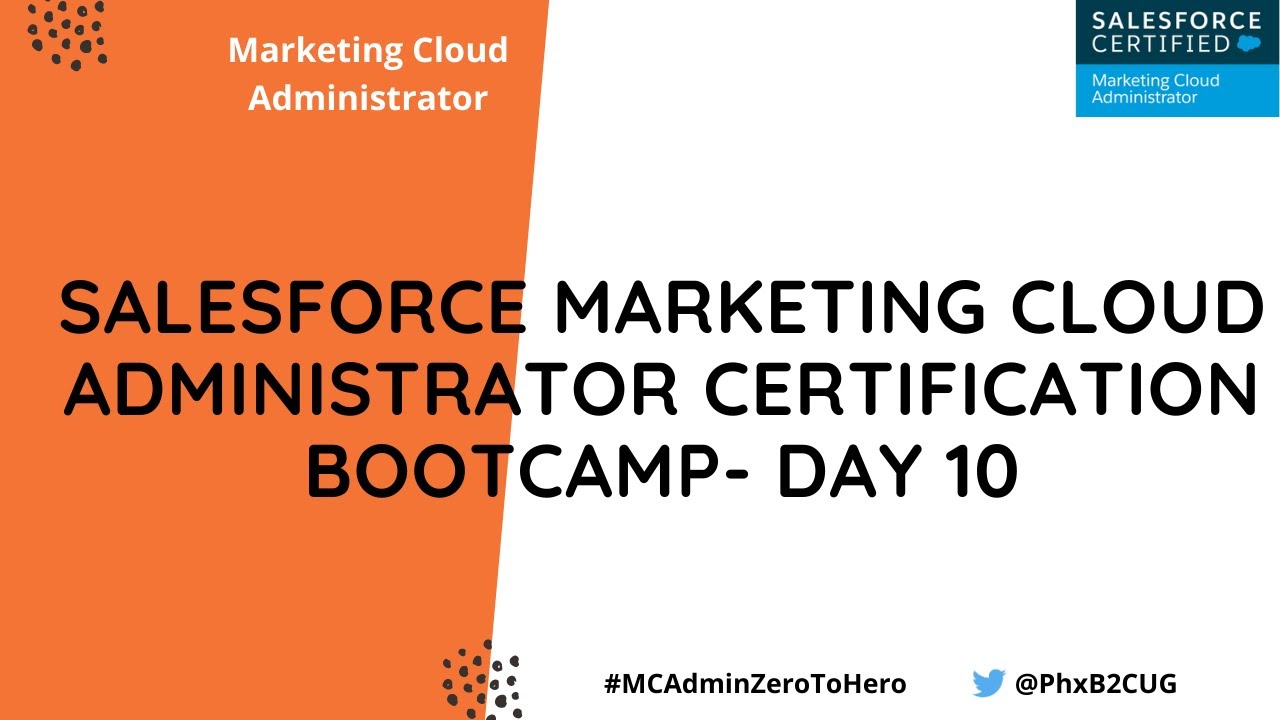 Marketing Cloud Administrator Certification Bootcamp Day10 - Maintenance