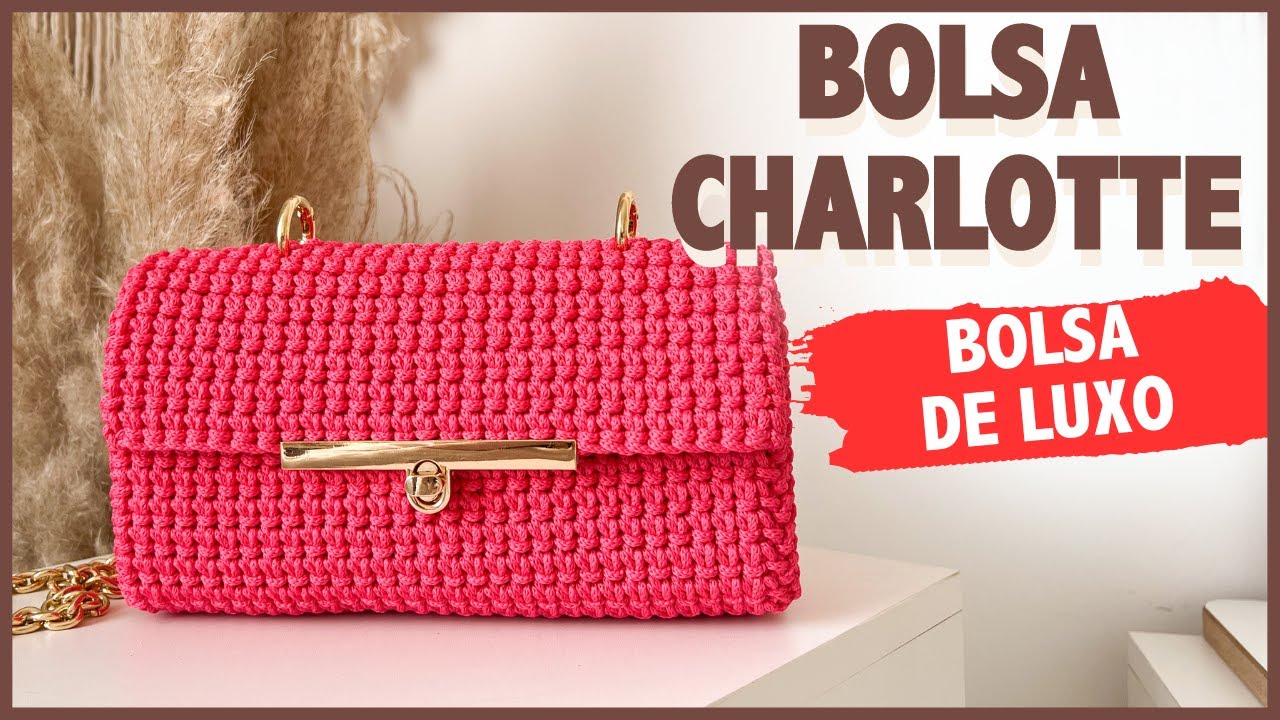 Bolsa de Crochê de Luxo - Bolsa Charlotte