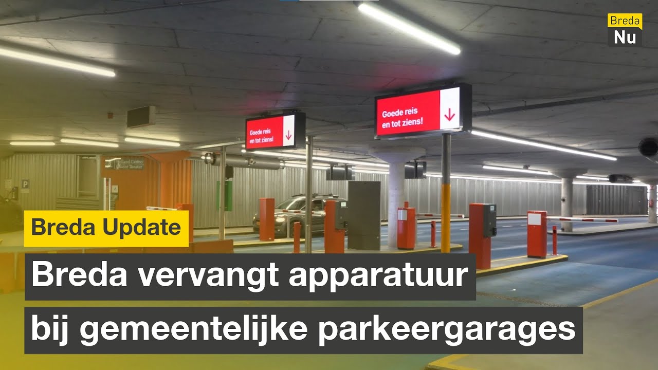 Breda vervangt apparatuur bij gemeentelijke parkeergarages | Breda Update