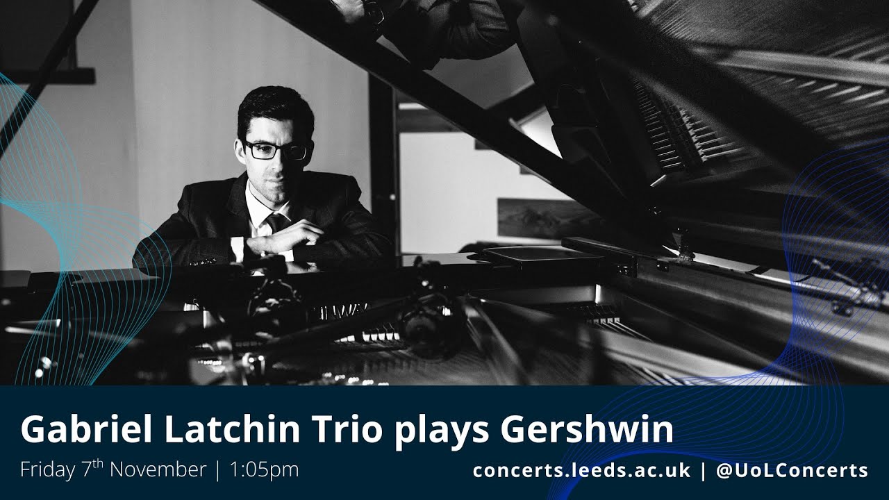 Gabriel Latchin Trio plays Gershwin