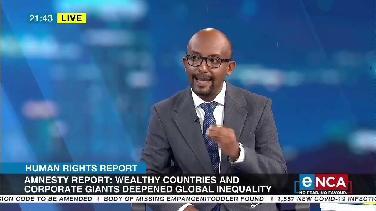 Wealthy countries and corporate giants deepened global inequality - Amnesty International