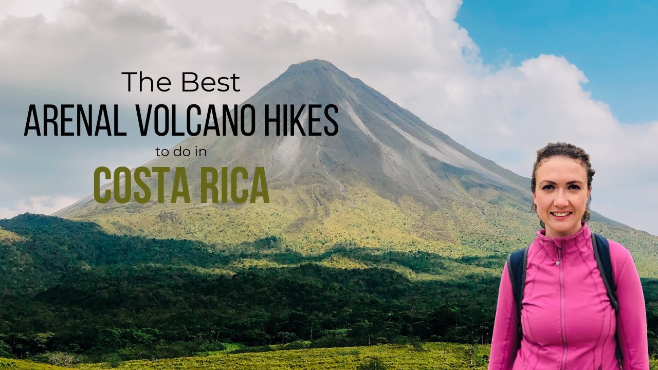 The Best Arenal Volcano Hikes to do in Costa Rica 2023