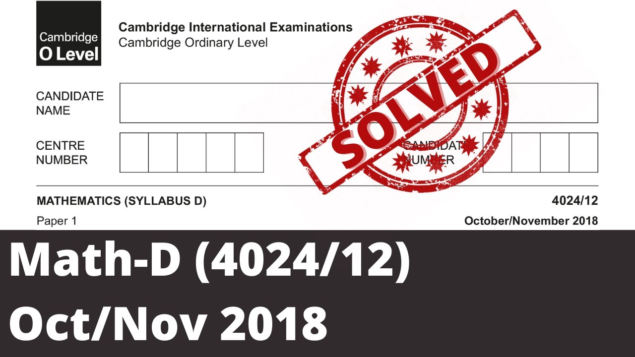 O level Math D (4024) Oct Nov 2018 Paper 12