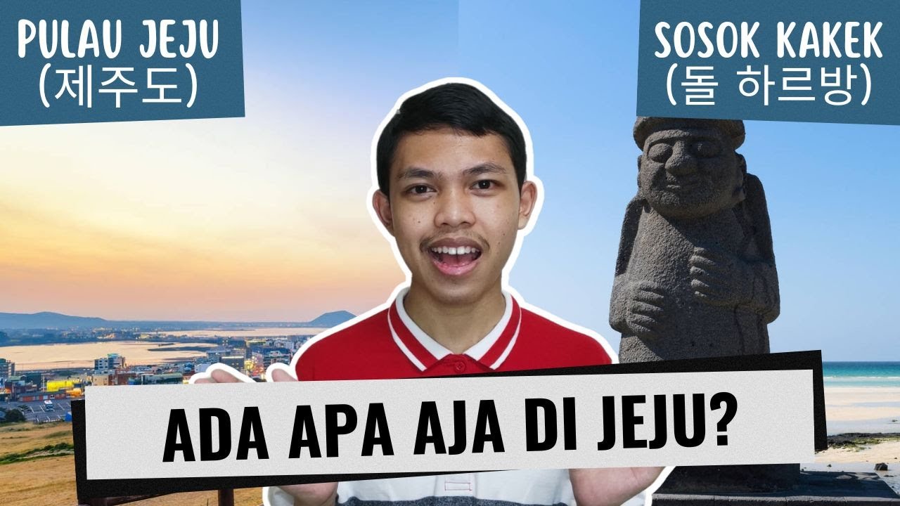 Pulaunya PARA DEWA! Inilah 9 Fakta Pulau Jeju, Korea Selatan YANG MENAKJUBKAN