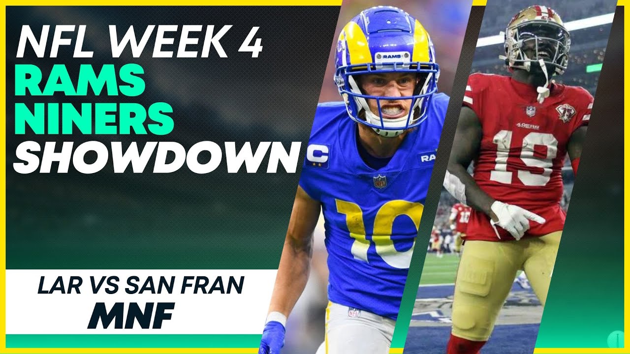NFL DFS: Week 4 RAMS VS NINERS Showdown [Picks, Captain Plays, Lineup Process]