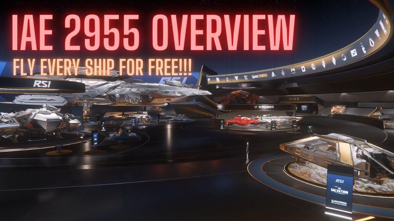 IAE 2955 Overview - Try out Star Citizen for Free!!!