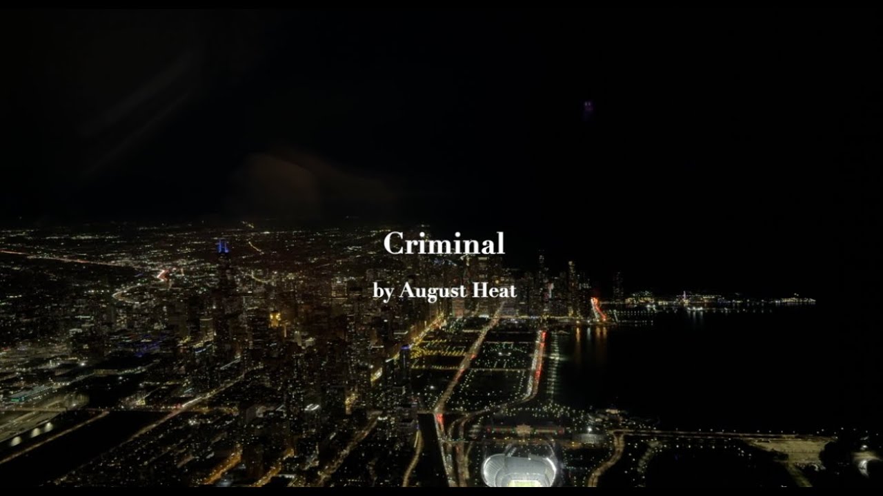 August Heat - Criminal (Lyric Video)