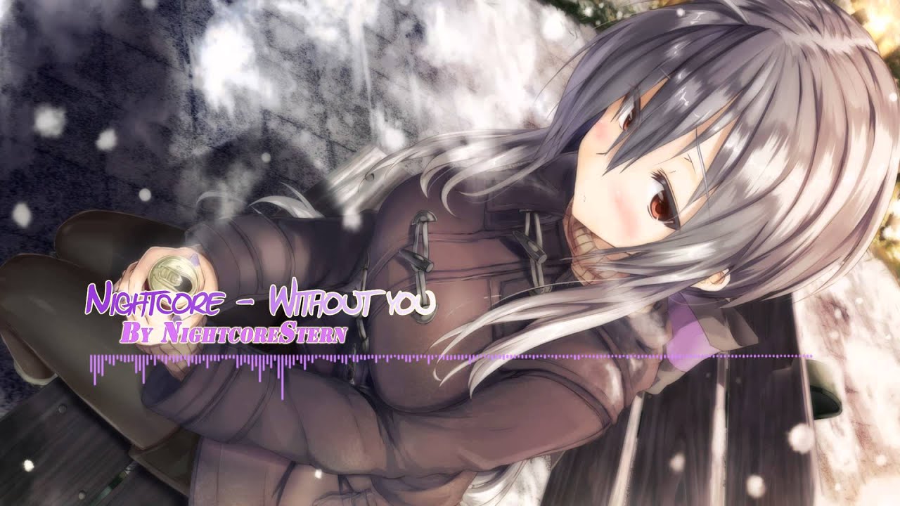 [HD] Nightcore - Without You