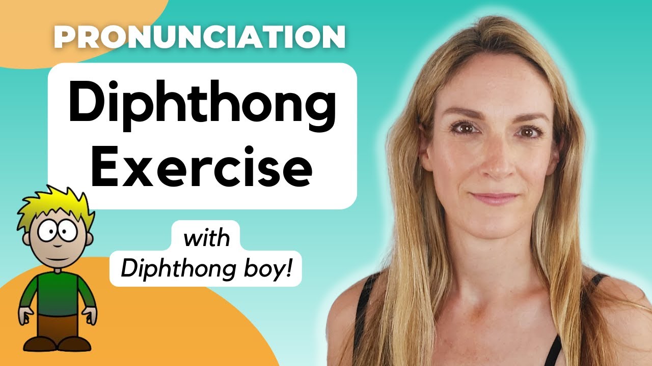 Diphthong Exercise - Better Pronunciation | Phonology