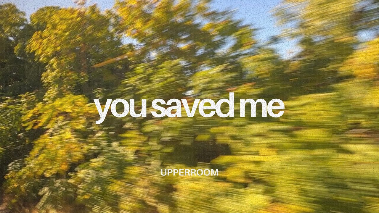 You Saved Me (Cover) - Joseph Han, UPPERROOM