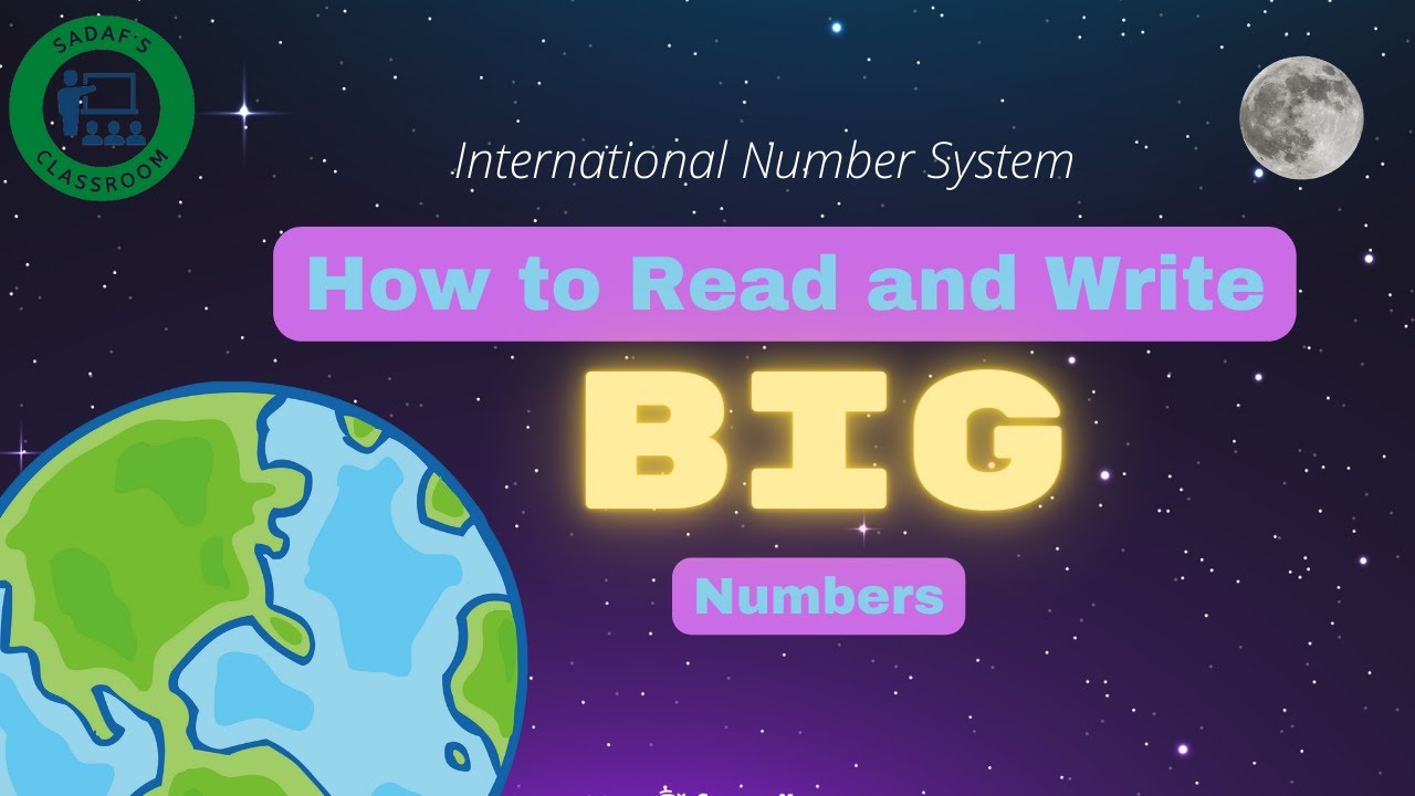 How to read and write big (large) numbers |International Number System @Sadaf's classroom