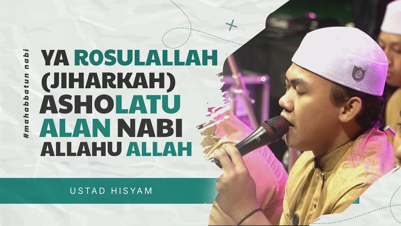 NEW! YA ROSULALLAH JIHARKAH MEDLEY - VOKAL USTAD HISYAM - MAJLIS MAHABBATUN NABI