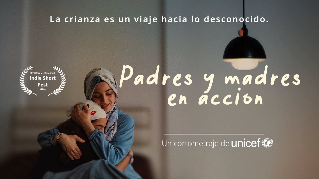 Padres y madres en acción | Cortometraje | UNICEF