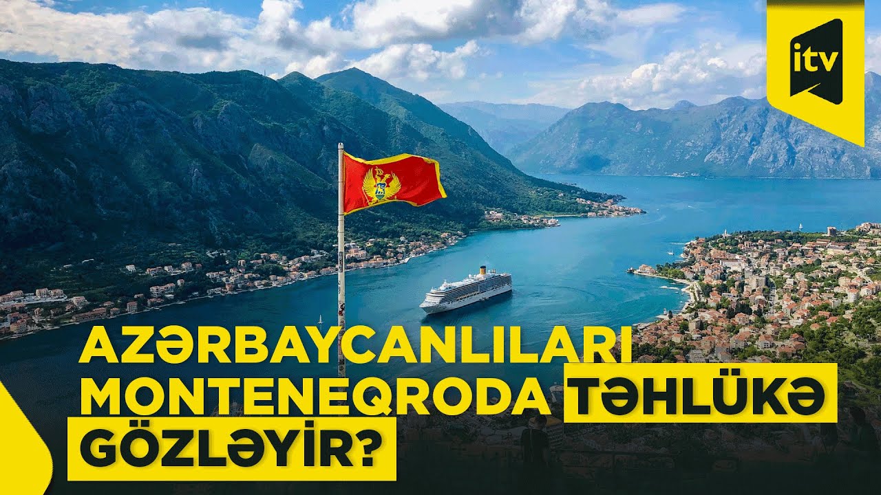 Türk olmaq Monteneqroda təhlükəlidir?