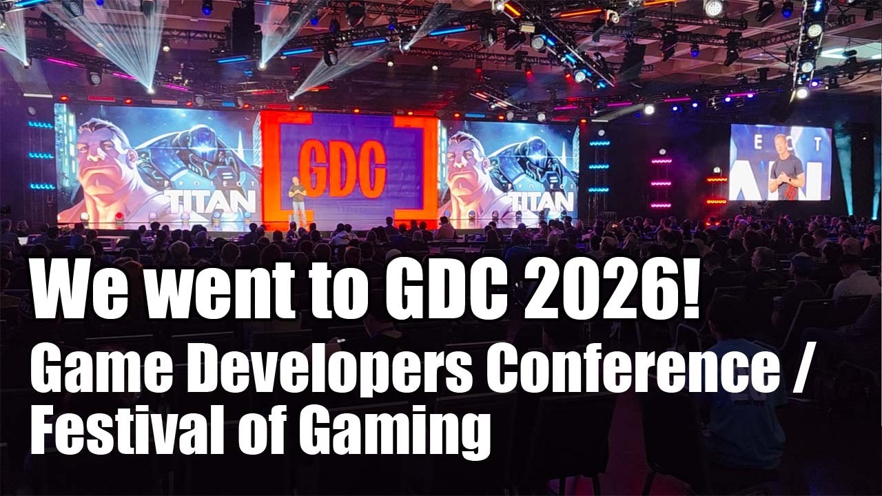 Обзор GDC 2026 | Конференция разработчиков игр - Фестиваль игр