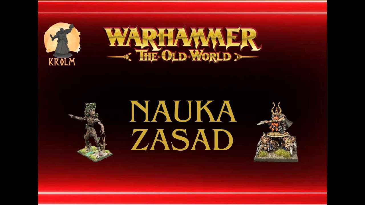 Warhammer The Old World - Nauka zasad w praktyce / jak grać - KROLM