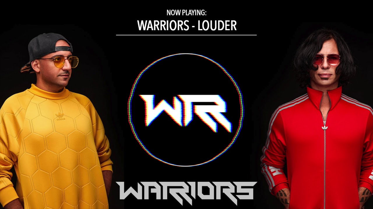WARRIORS - Louder