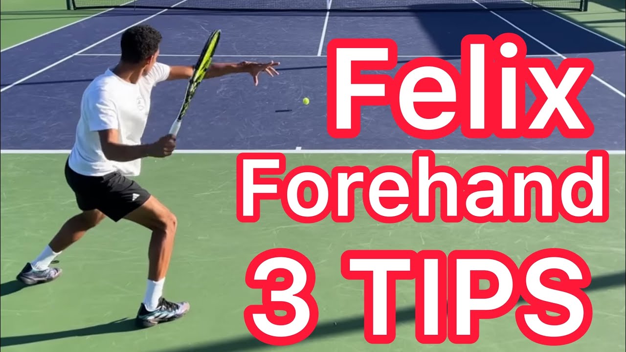 3 Forehand Tips From Felix Auger-Aliassime (Tennis Technique Explained)
