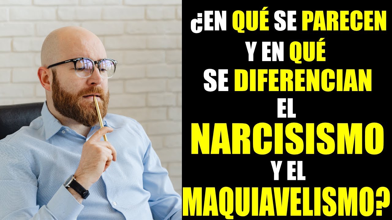 NARCISISTAS VS MAQUIAV&Eacute;LICOS | TRIADA OSCURA DE LA PERSONALIDAD #NARCISITASMAQUIAV&Eacute;LICOS