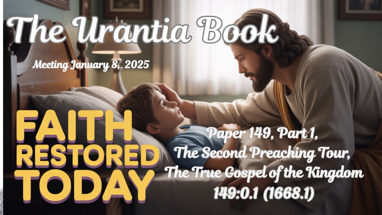 Paper 149, The Second Preaching Tour,  teachings on the Fatherhood of God and the Brotherhood of Man