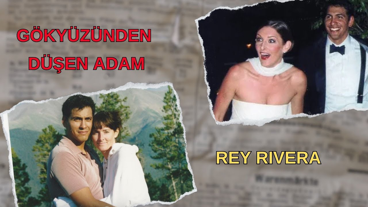 Karanlık bir sır, gizemli bir not, çözülemeyen bir düşüş | Rey Rivera