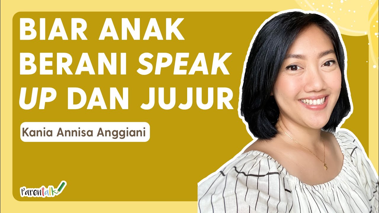 Biar Anak Berani Speak Up dan Jujur | Nucha Bachri & Keke Kania