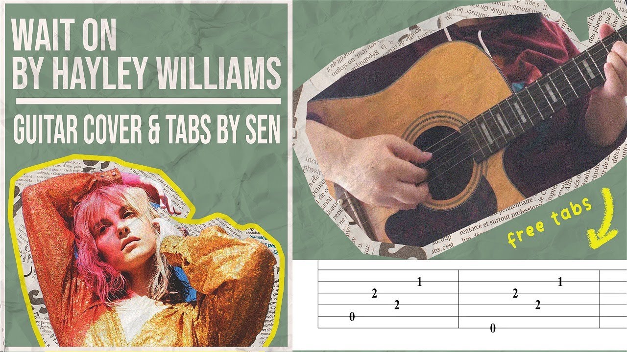 Wait On - Hayley Williams (guitar cover and tabs by Sen)