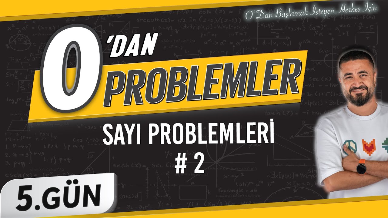Sayı Problemleri 2 | 0 DAN Problemler Kampı 5.Gün | Rehber Matematik