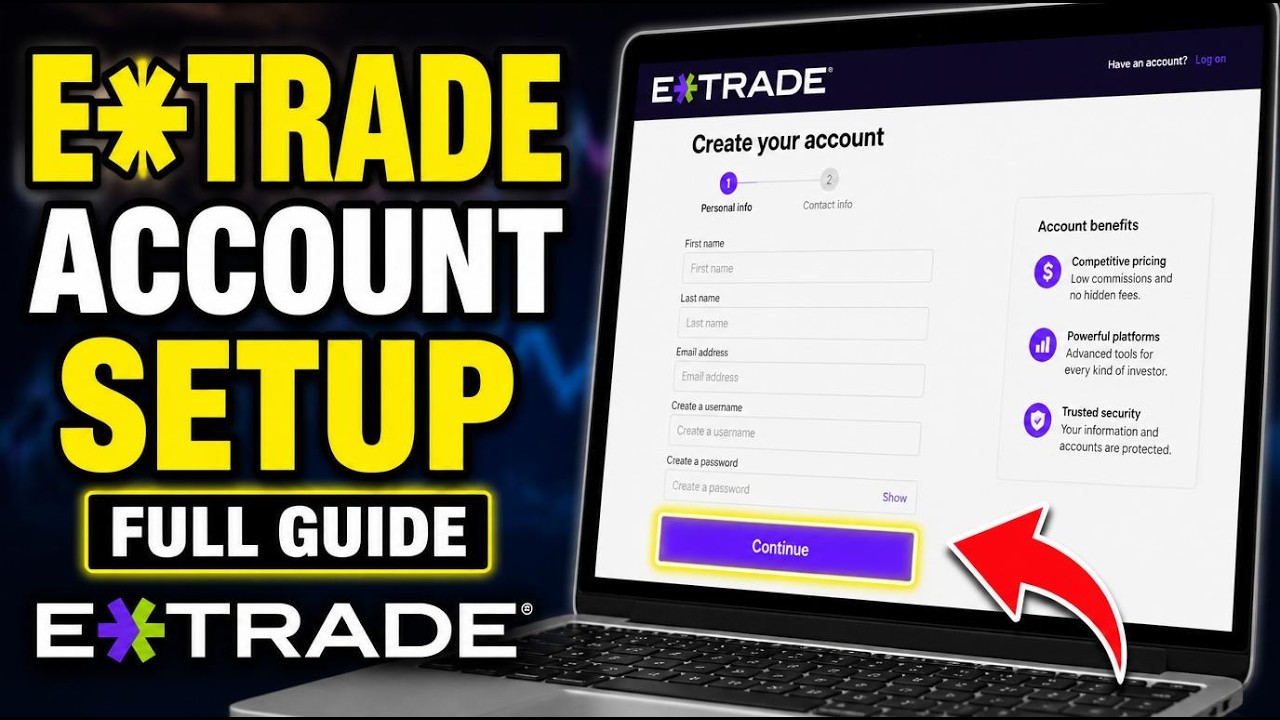 Как зарегистрироваться и настроить аккаунт E*TRADE &mdash; полное руководство