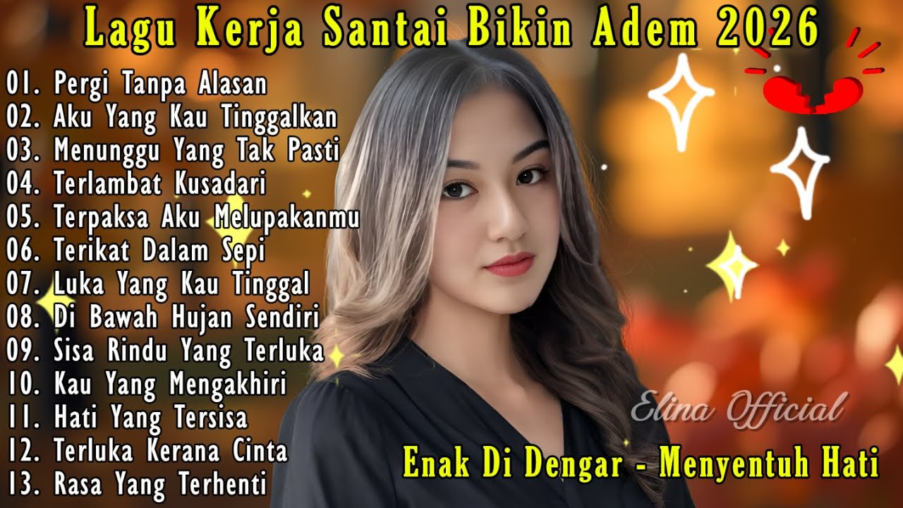 🎶LAGU TENANG TERPOPULER UNTUK KERJA 2026 | FULL ALBUM SLOW ROCK & MELLOW TERBAIK