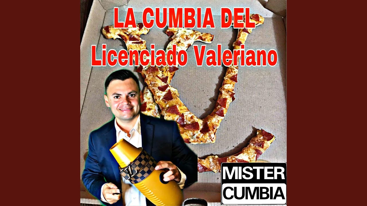 La Cumbia Del Licenciado Valeriano