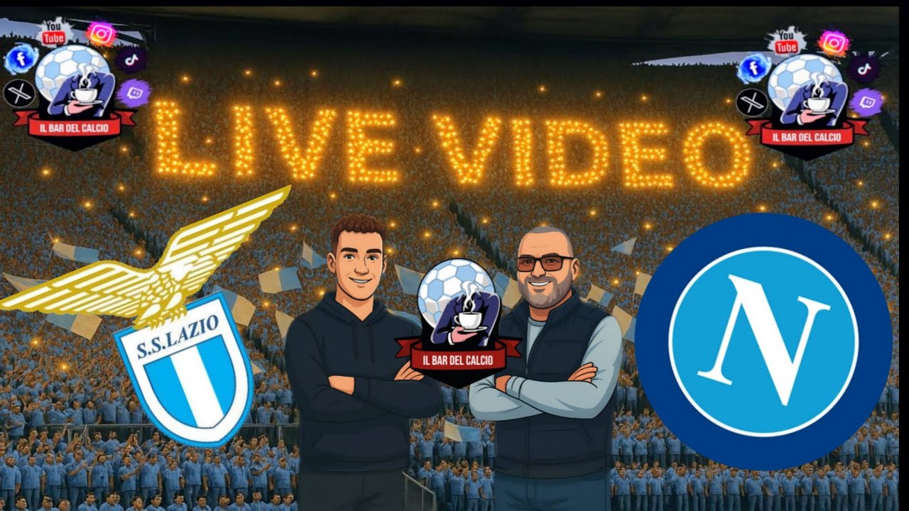 🔴Live LAZIO-NAPOLI - SERIE A🔴