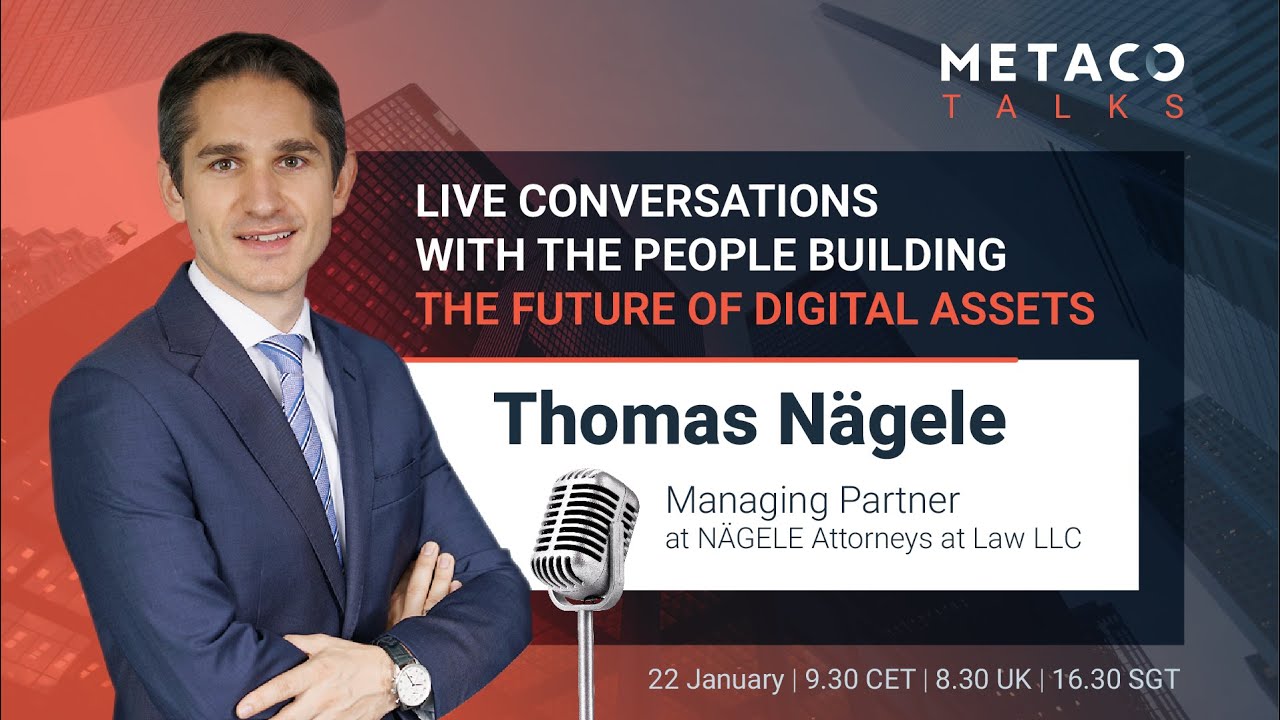 The legal frameworks for tokenization w/ Thomas N&Auml;GELE [METACO TALKS #4]
