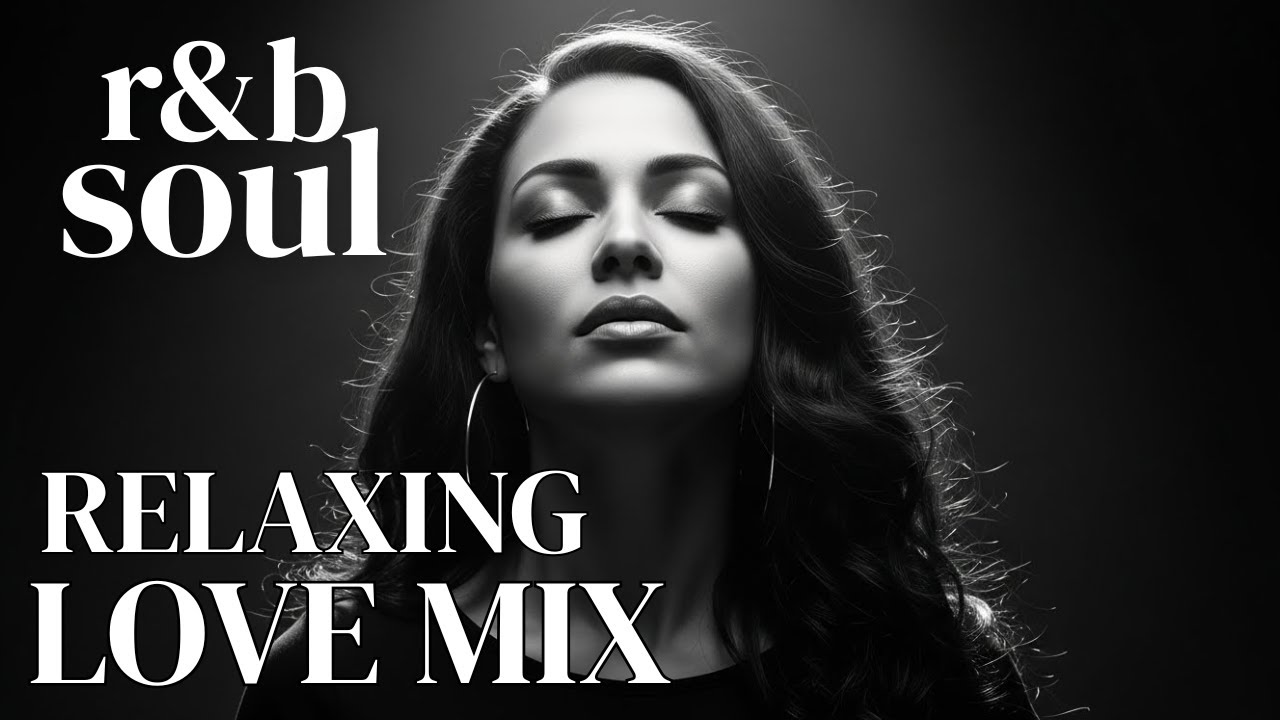 【R&B Soul】Late Night Feelings – Chill & Soulful Playlist