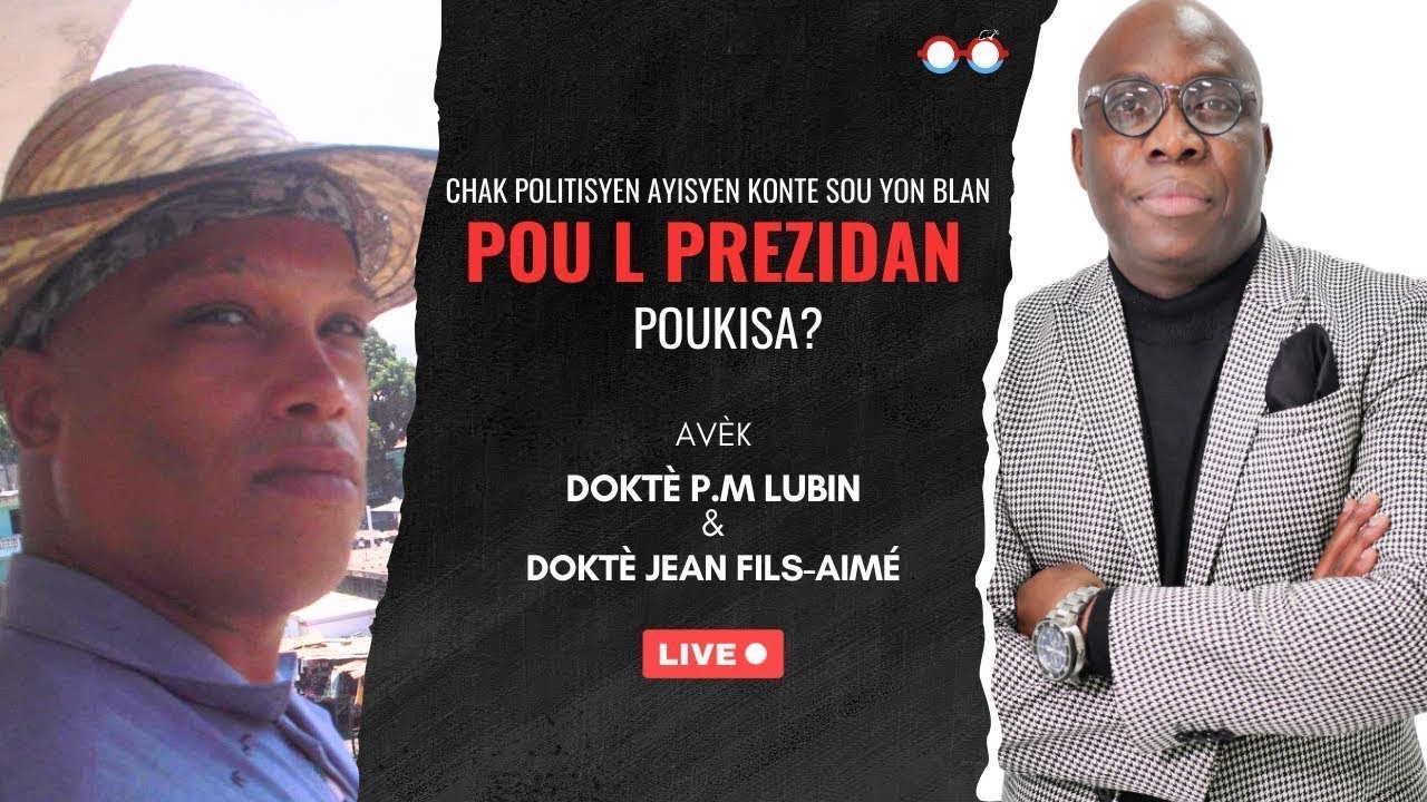 Repriz Chak politisyen Ayisyen konte sou yon  Blan pou l prezidan.  Poukisa ?